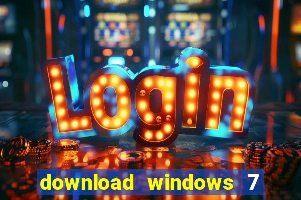 download windows 7 32 bits iso